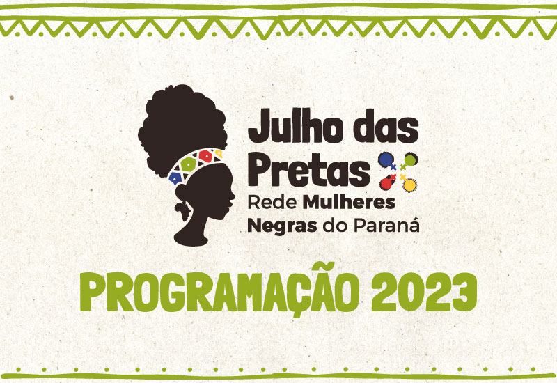 Programação do Julho das Pretas 2023 no ar! 