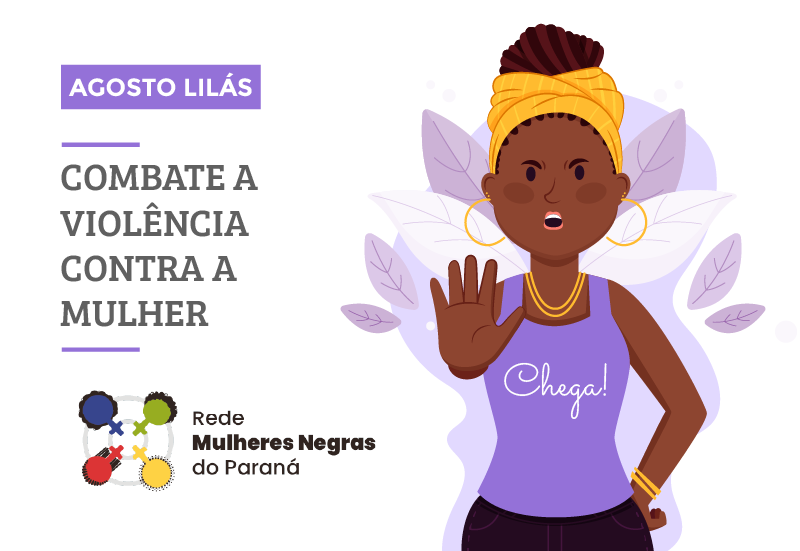 AGOSTO LILÁS - COMBATE A VIOLÊNCIA CONTRA A MULHER 